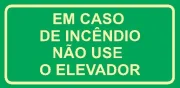 Placa Fotoluminescente Pvc 12X40Cm Incendio Nao Use Elevador