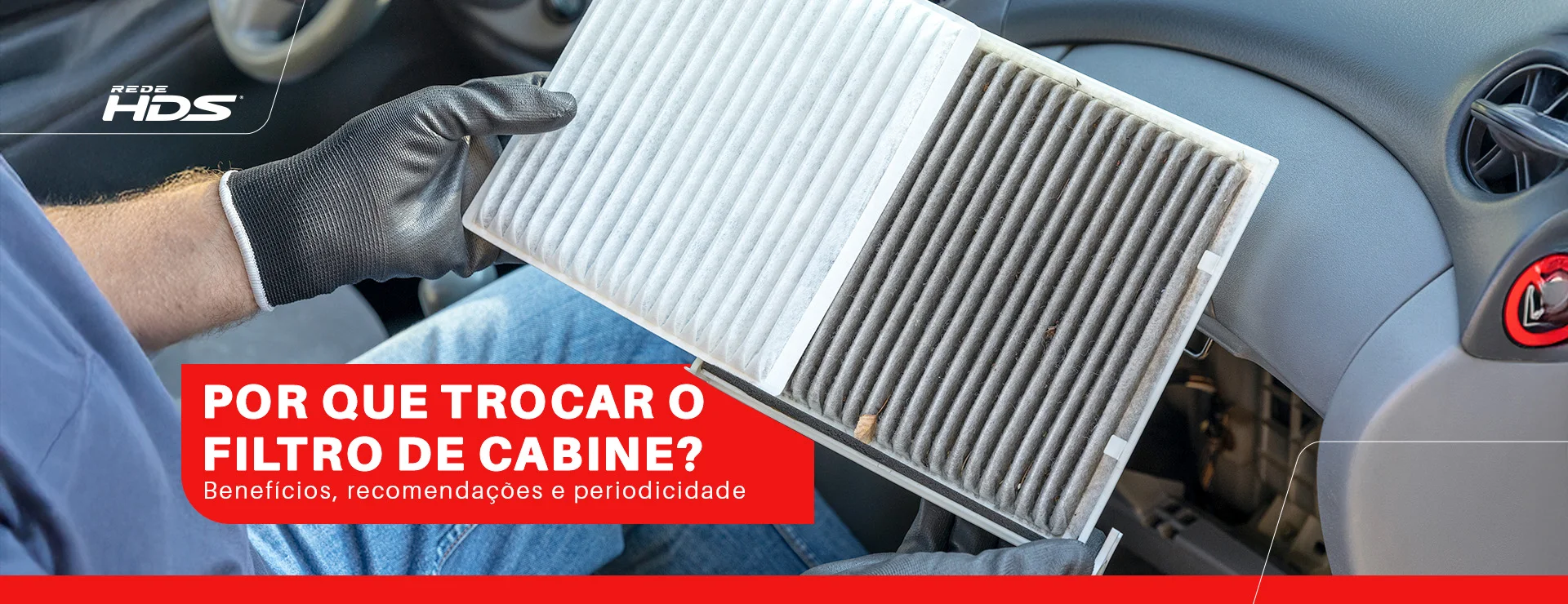 Por que trocar o filtro de cabine? Veja a importância.
