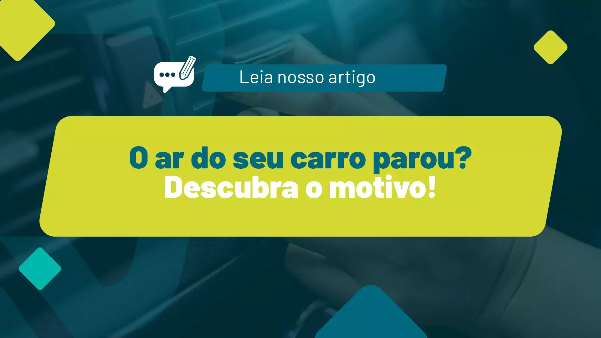 Por que o ar do seu carro parou? Entenda!