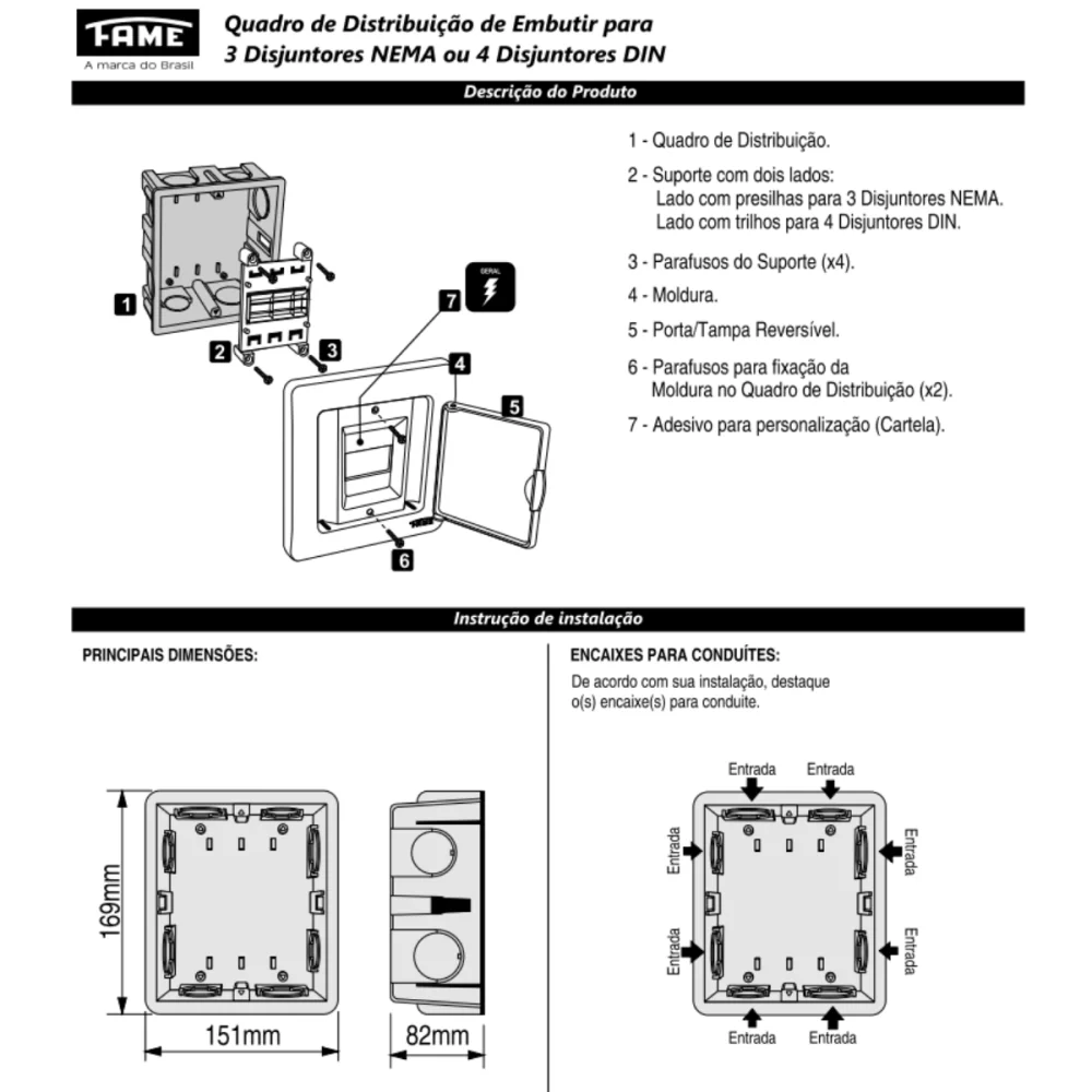 Quadro De Distribuição Para 3 Disjuntores Nema ou 4 Din Porta Branca Fame