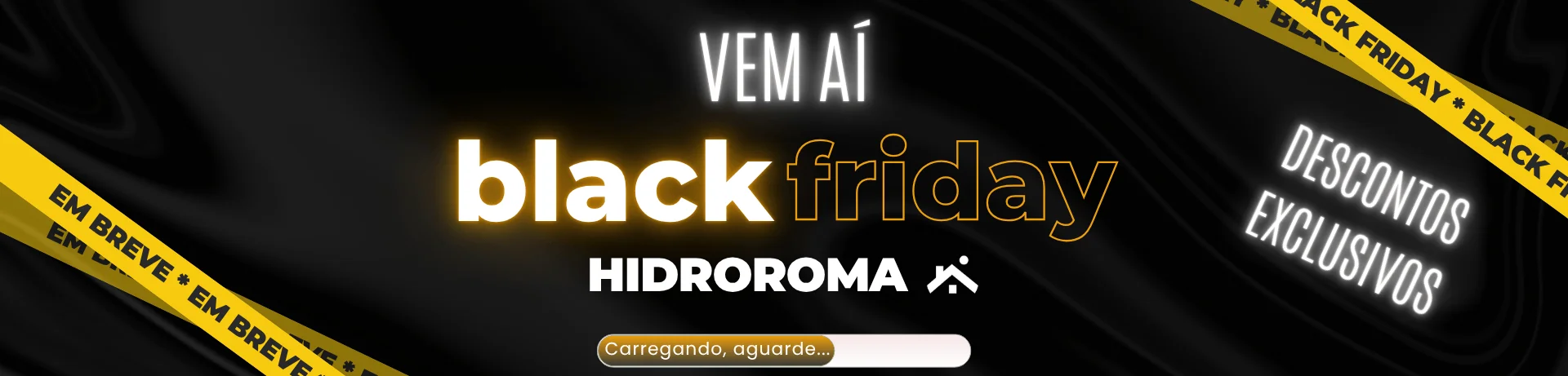 HidroRoma - Black Friday