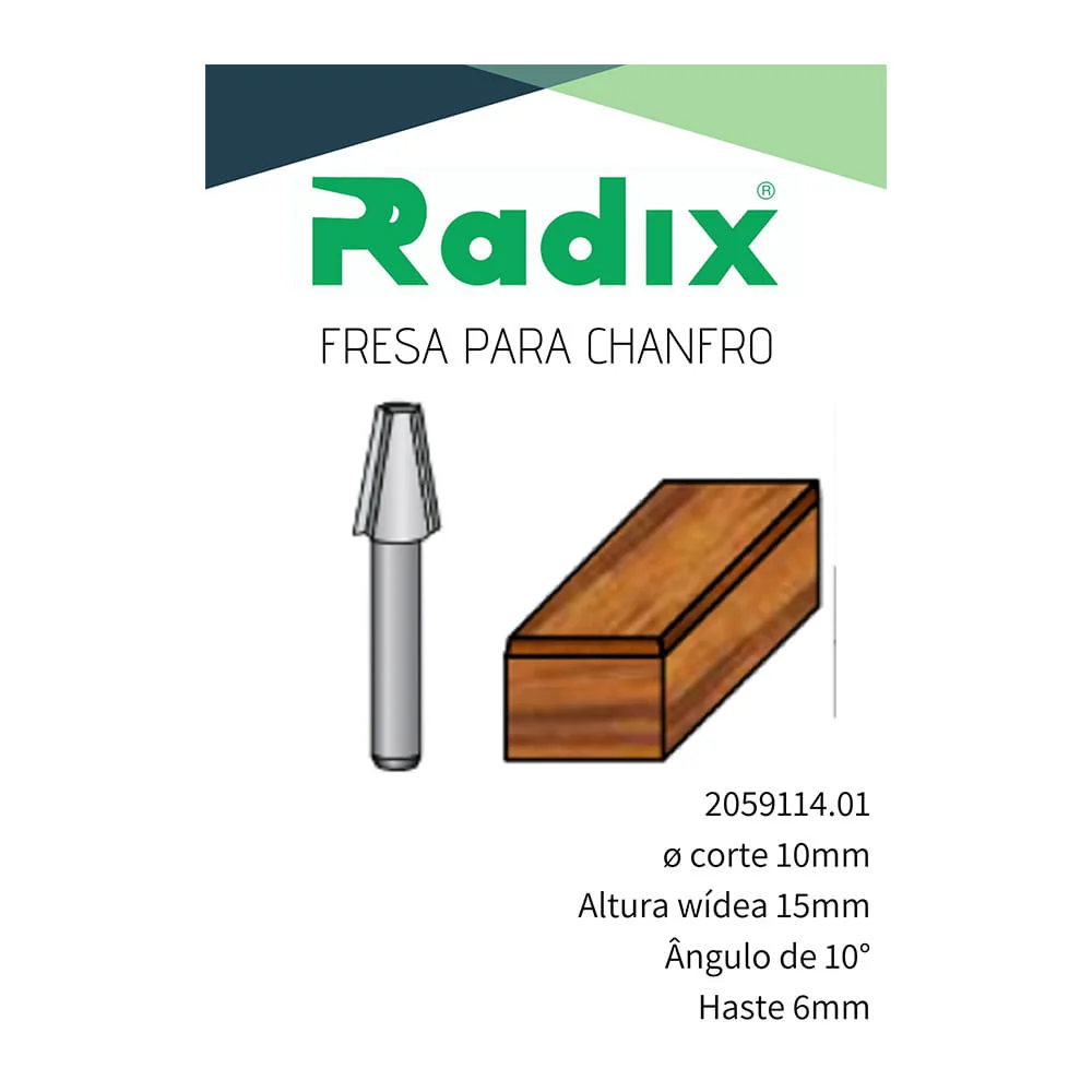 Fresa para Chanfro 10º Corte 10x15mm 2059114.01 Radix