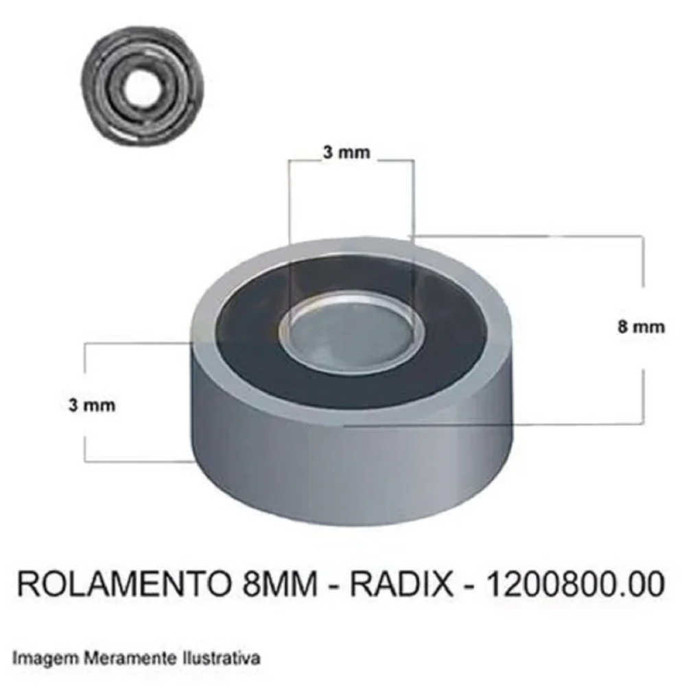 Rolamento para Fresa 8x3mm 1200800.00 Radix Rolamento para Fresa 8x3mm 1200800.00 Radix