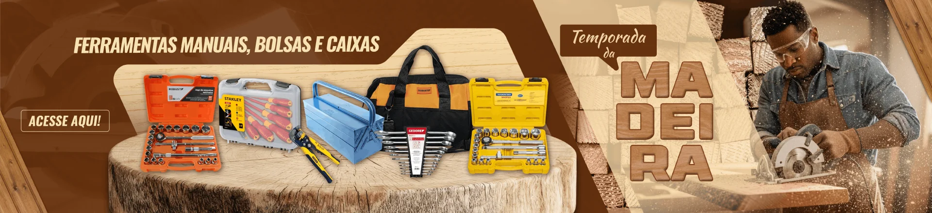 Ferramentas Manuais, Bolsas e Caixas