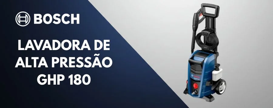 Análise Completa: Lavadora de Alta Pressão Bosch GHP 180