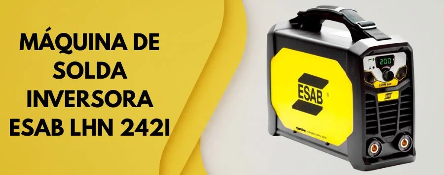 Análise Completa: Maquina de Solda Inversora Esab LHN 242i