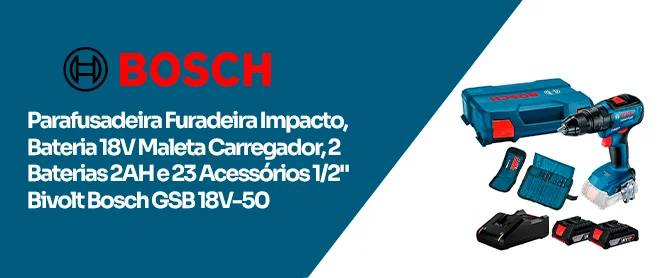 Análise Completa: Parafusadeira BOSCH GSB 18V-50