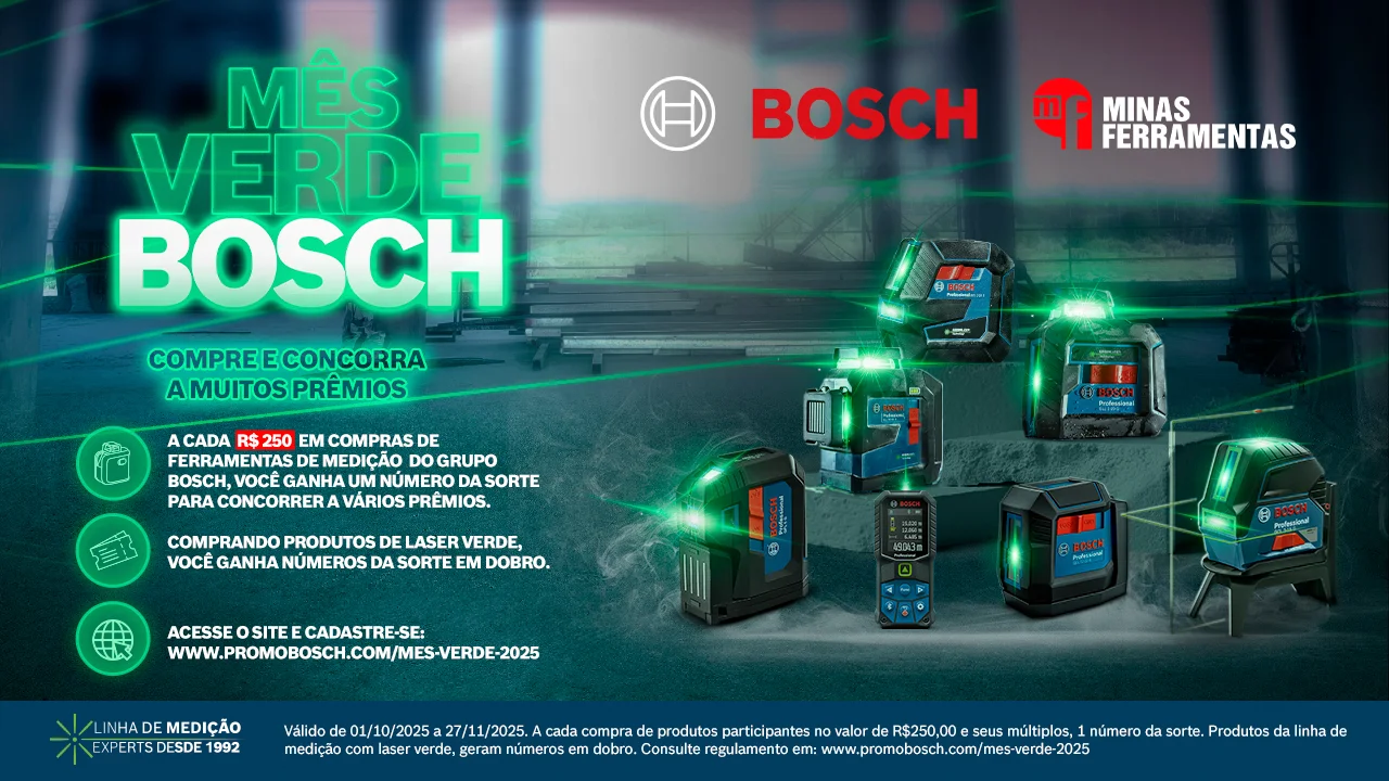 Campanha Mês Verde BOSCH + MINAS FERRAMENTAS
