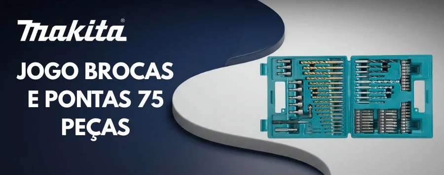 Jogo Brocas e Pontas 75 Peças Makita: A Solução Completa para Sua Furadeira