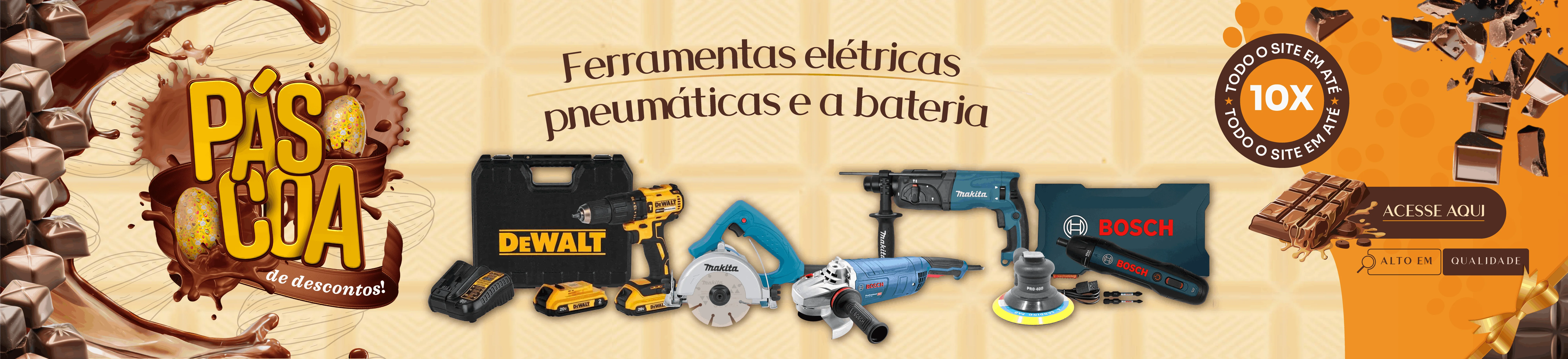 Páscoa de Descontos -  Ferramentas Eletricas