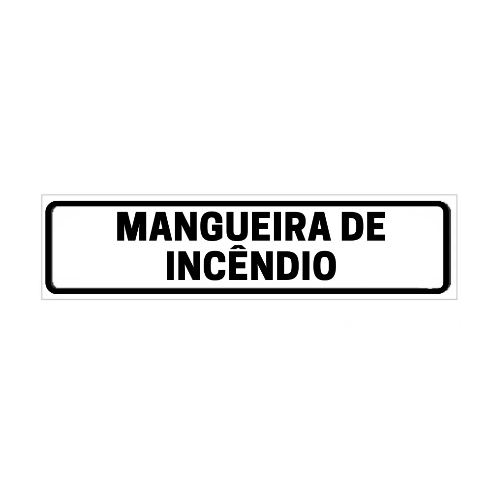 Placa de Identificação para Edifício - Mangueira de Incêndio Pvc 1Mm 19X6Cm
