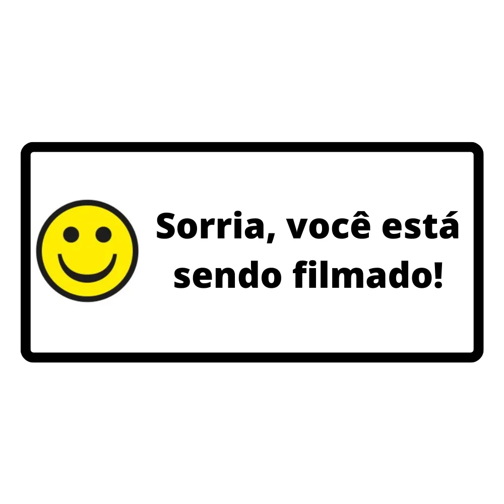 Placa Sorria Você Está Sendo Filmado Pvc 0,05Mm 26X12,5Cm