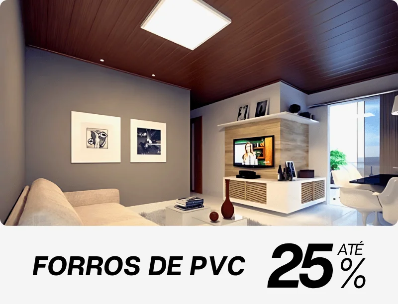 Forros de PVC com até 25%