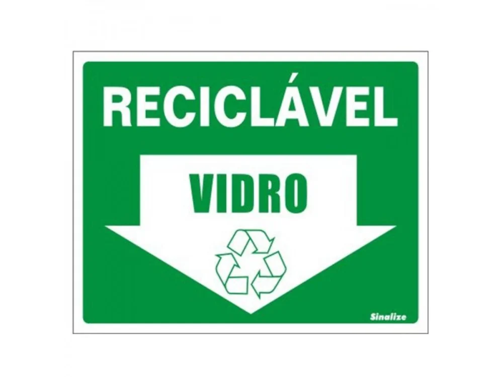 Placa de Sinalização Reciclável Vidro SINALIZE