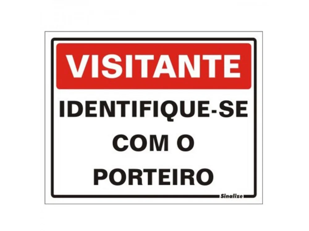 Placa de Sinalização Visitante Identifique-se SINALIZE