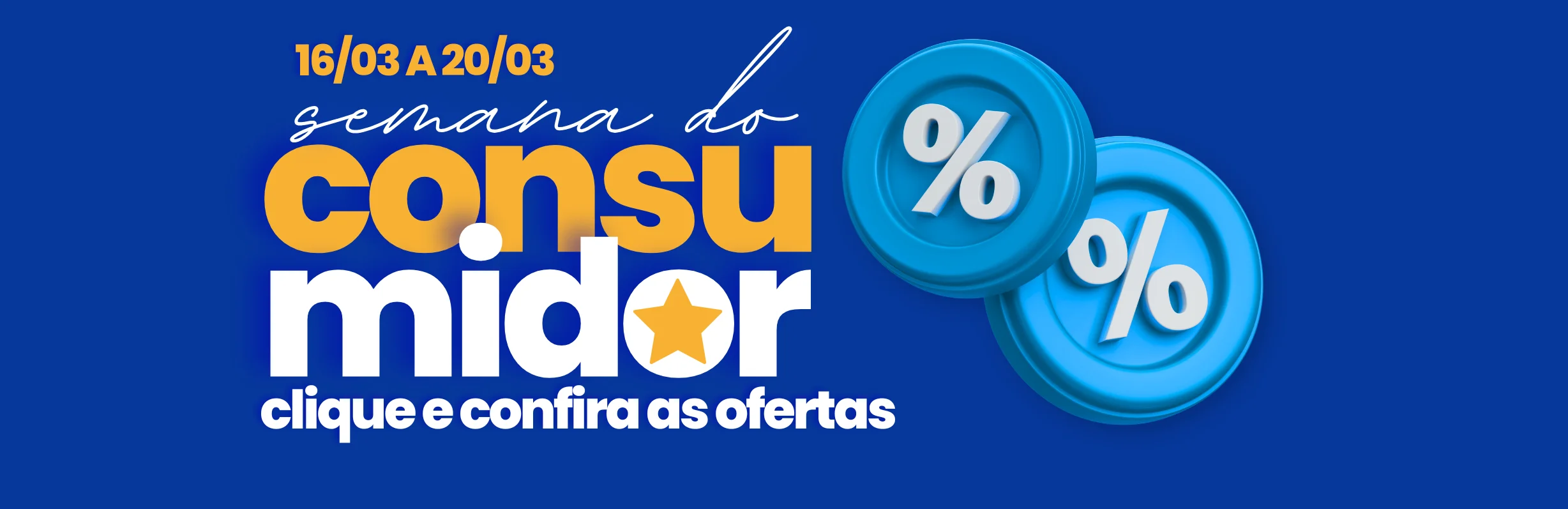 SEMANA DO CONSUMIDOR